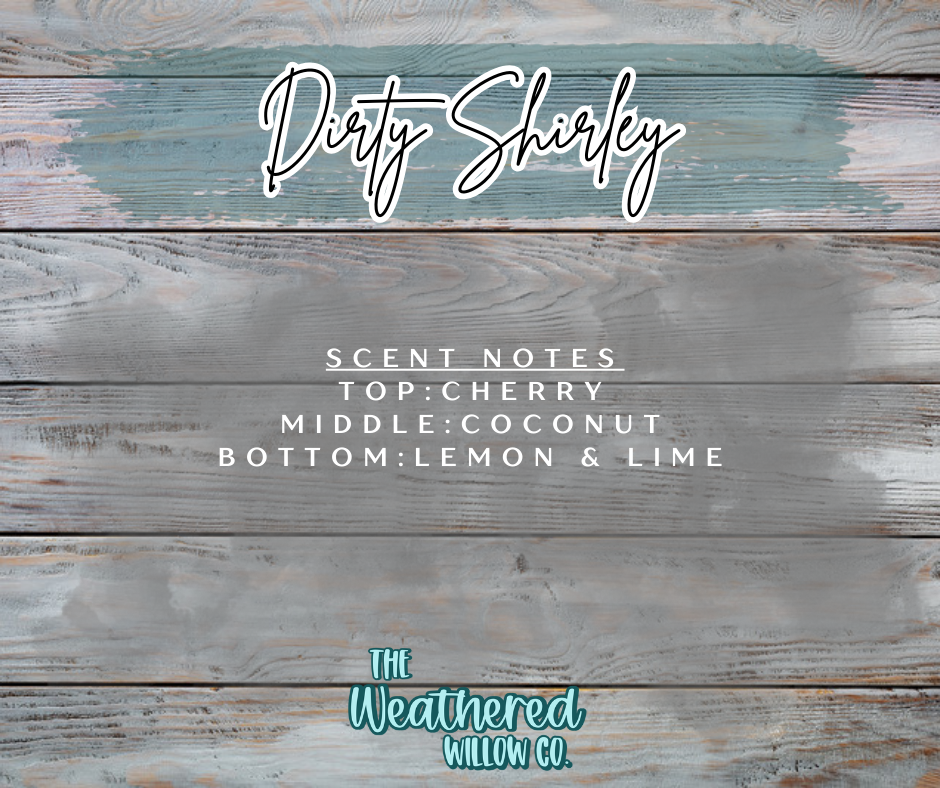 Dirty Shirley - 16oz Scented Aroma Beads