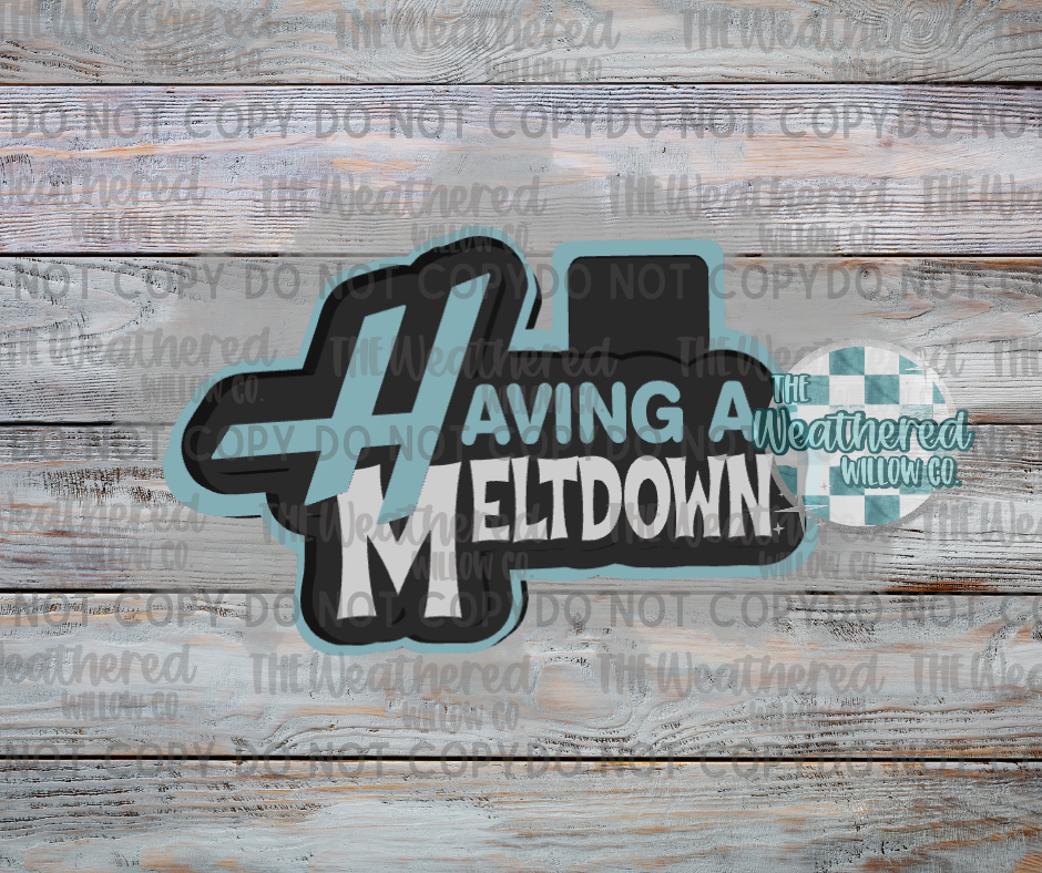 Having a Meltdown - Silicone Freshie Mold