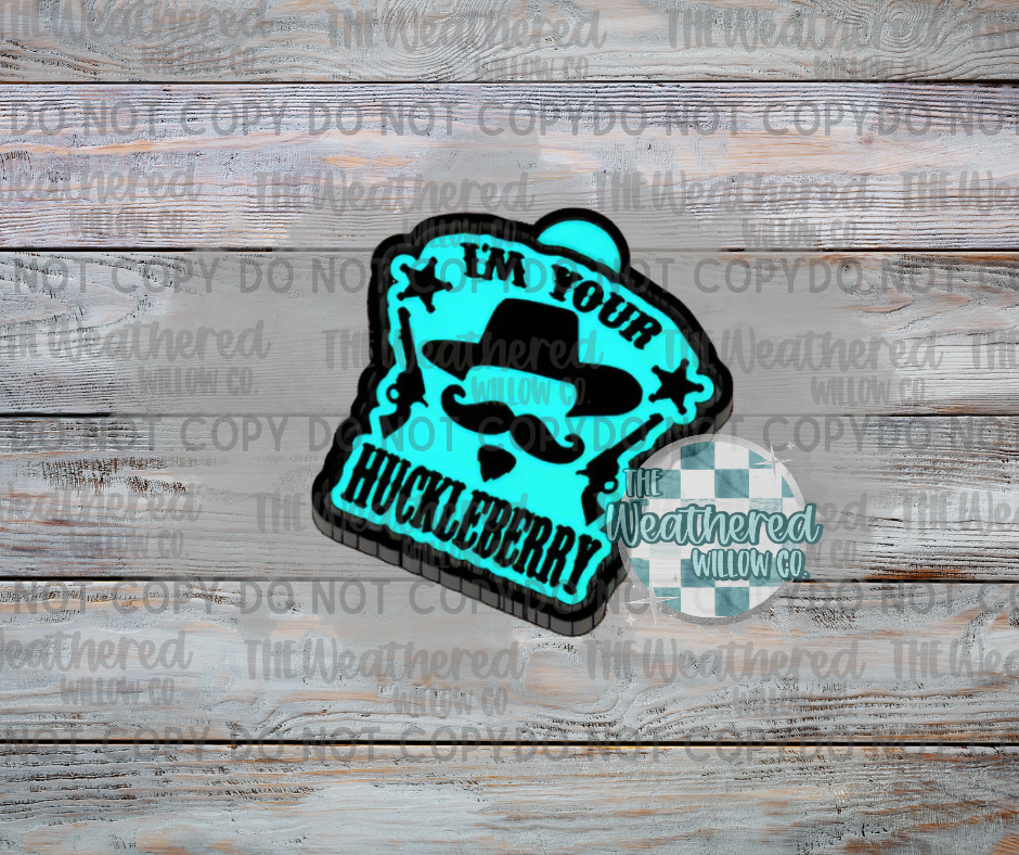 I'm your huckleberry - Silicone Freshie Mold