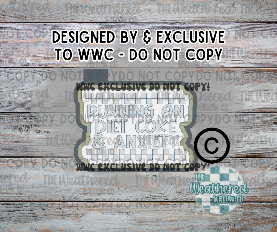 Running on Diet Coke & anxiety;WWC EXCLUSIVE MOLD - Silicone Freshie Mold