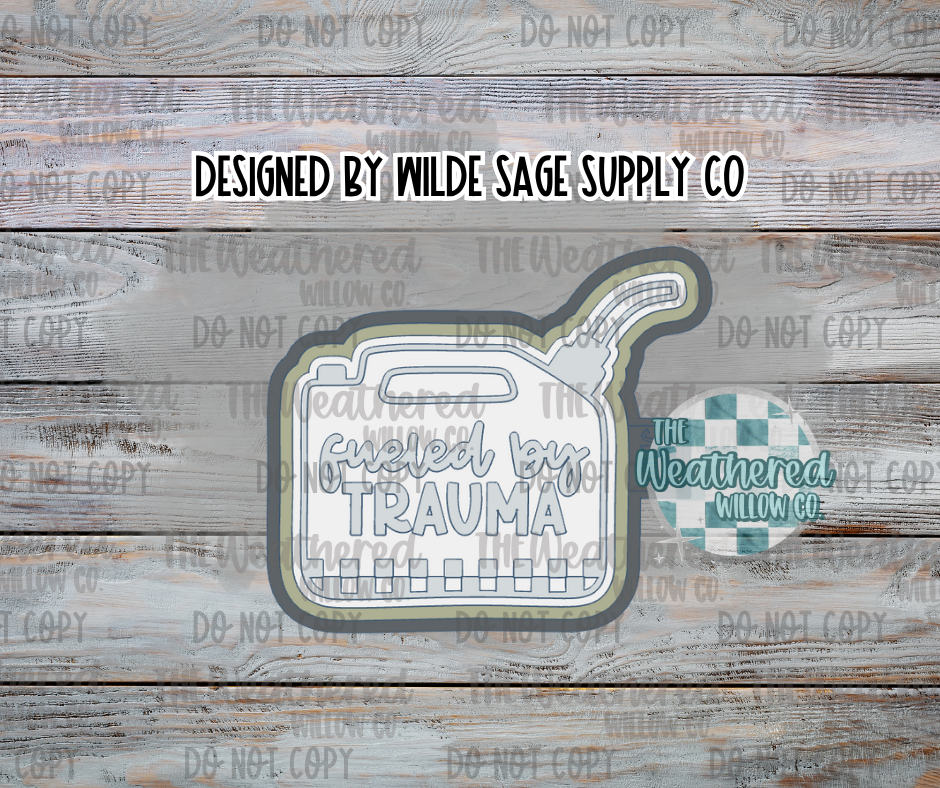 Fueled by trauma - Silicone Freshie Mold