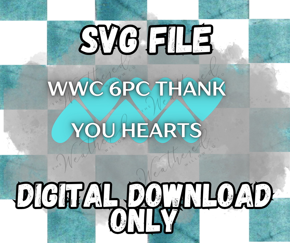 WWC 6pc Thank you hearts SVG ** DIGITAL DOWNLOAD**