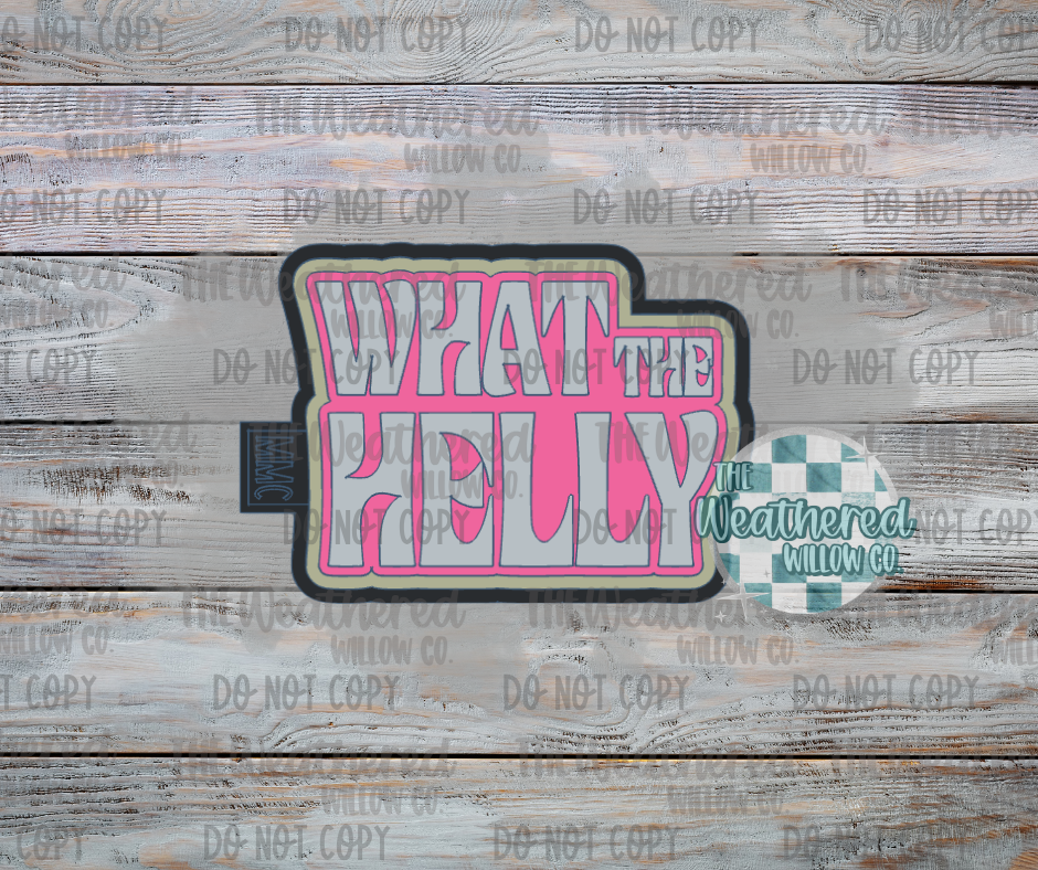 What the helly - Silicone Freshie Mold