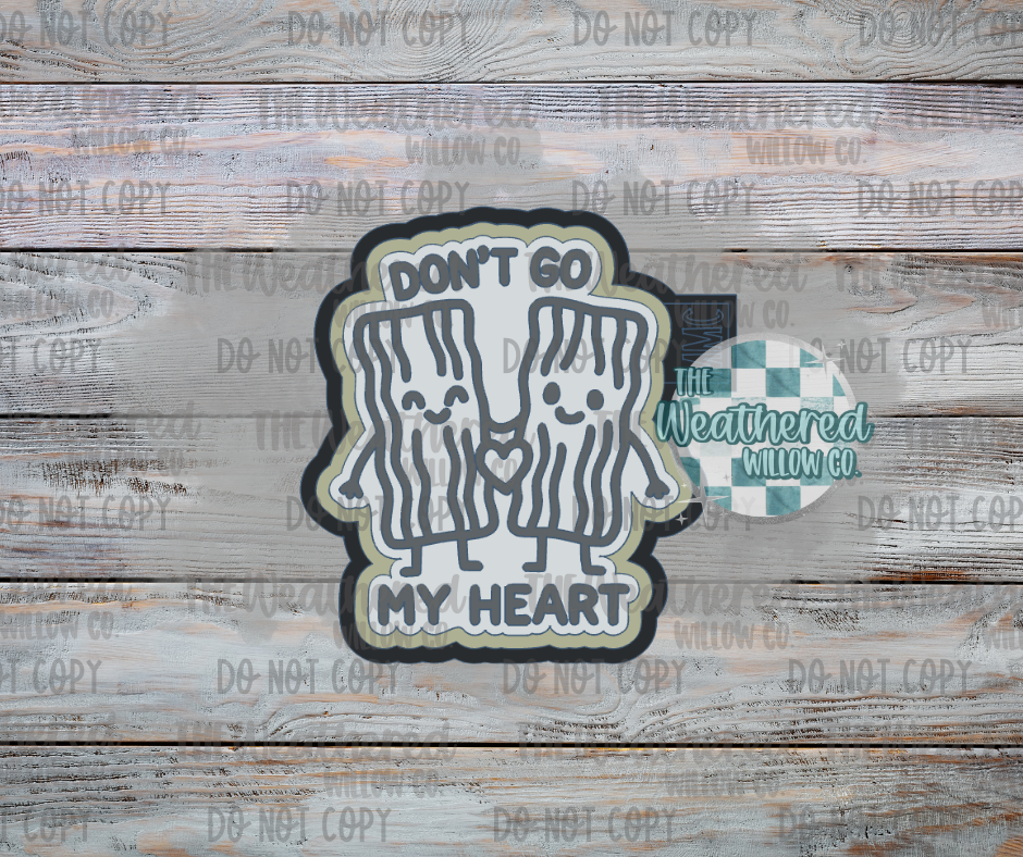 Don't go bacon my heart - Silicone Freshie Mold