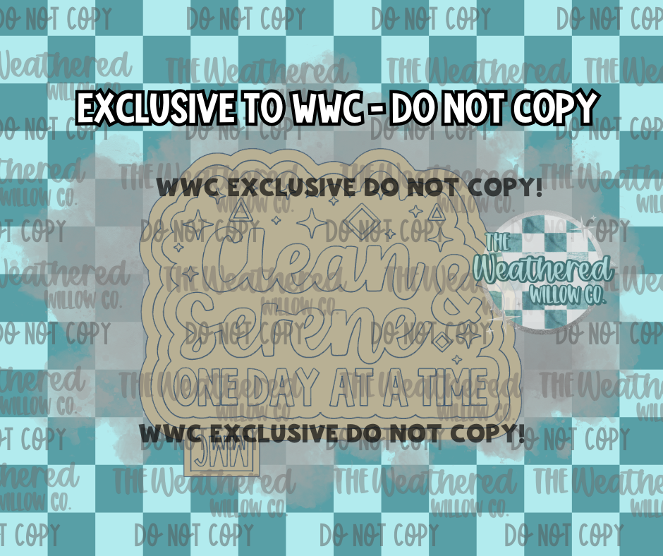 Clean & Serene; One day at a time - WWC EXCLUSIVE - Silicone Freshie Mold
