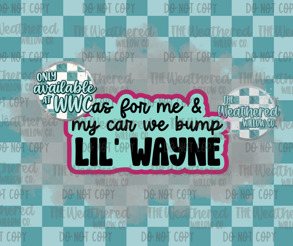 As for me - Lil' Wayne - Silicone Freshie Mold