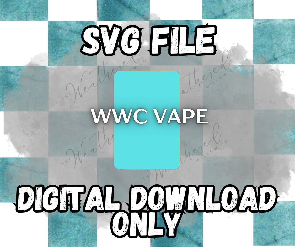 WWC Vape SVG ** DIGITAL DOWNLOAD** WWC Vape SVG ** DIGITAL DOWNLOAD**