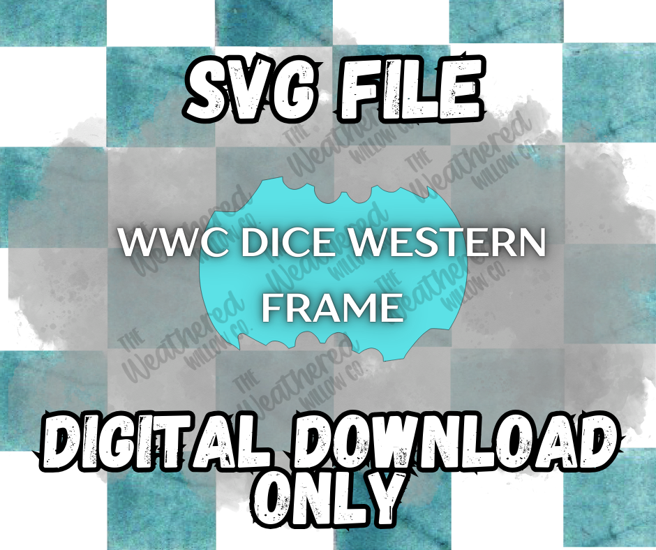 WWC Dice Western Frame SVG ** DIGITAL DOWNLOAD**