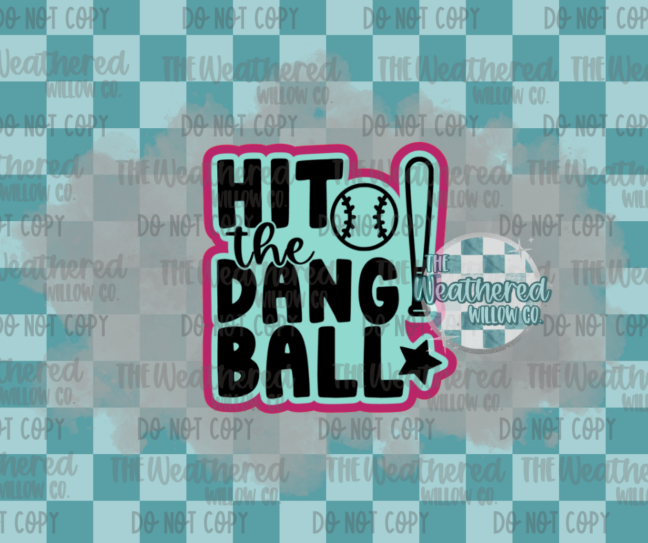 Hit the dang ball  - Silicone Freshie Mold