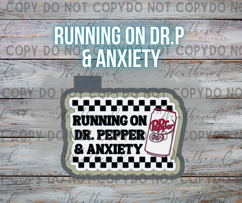 Running on dr. p & anxiety - Silicone Freshie Mold