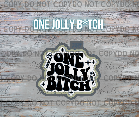 One Jolly B*tch - Silicone Freshie Mold