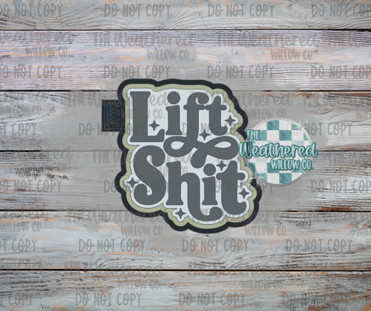Lift Shit - Silicone Freshie Mold