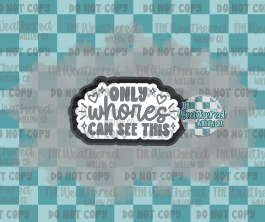Only whores can see this - Silicone Freshie Mold
