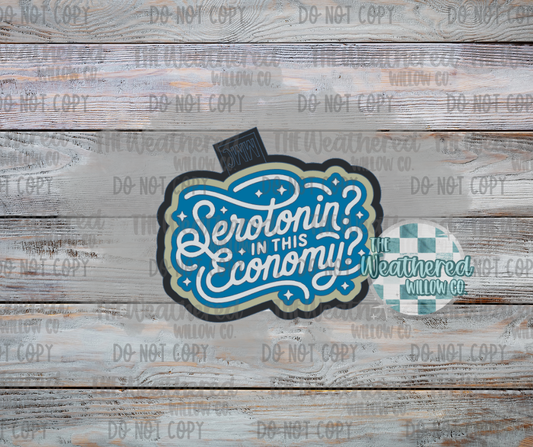 Serotonin... in this economy? - Silicone Freshie Mold