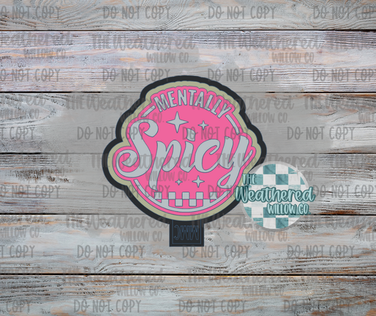 Mentally Spicy - Silicone Freshie Mold