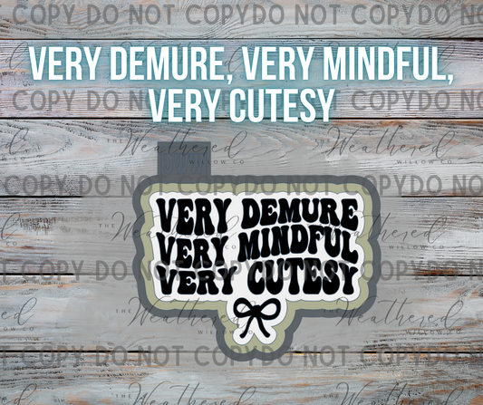 Very Demure, Very Mindful, Very Cutesy - Silicone Freshie Mold