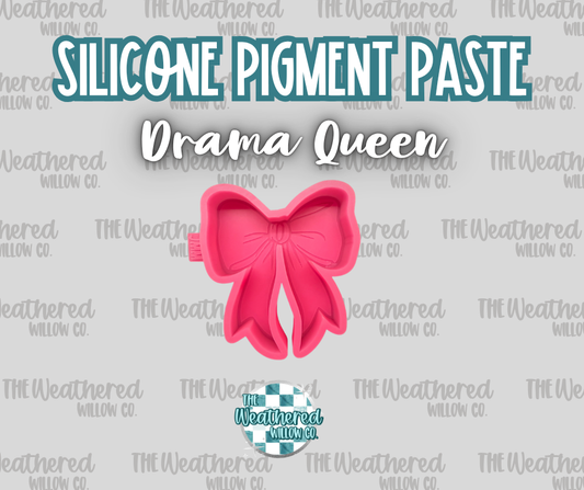 Drama Queen - Silicone Pigment Paste