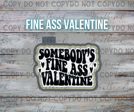 Fine ass valentine - Silicone Freshie Mold