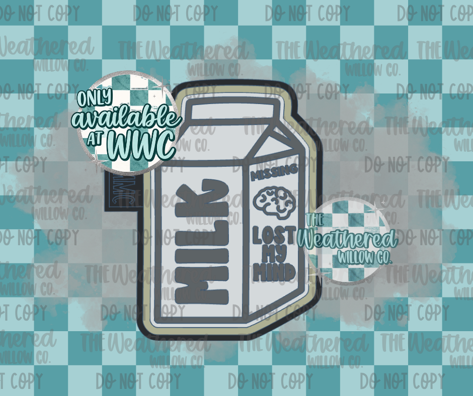 Lost my mind milk carton - WWC EXCLUSIVE - Silicone Freshie Mold
