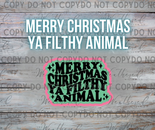 Merry Christmas ya filthy animal - Silicone Freshie Mold