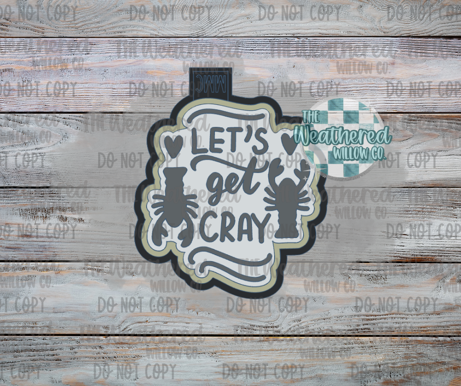 Let's get cray - Silicone Freshie Mold