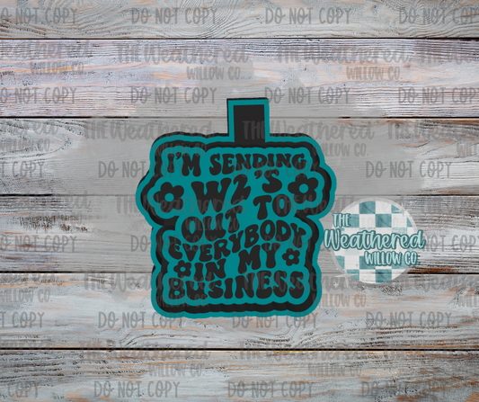 I'm sending w2's - Silicone Freshie Mold