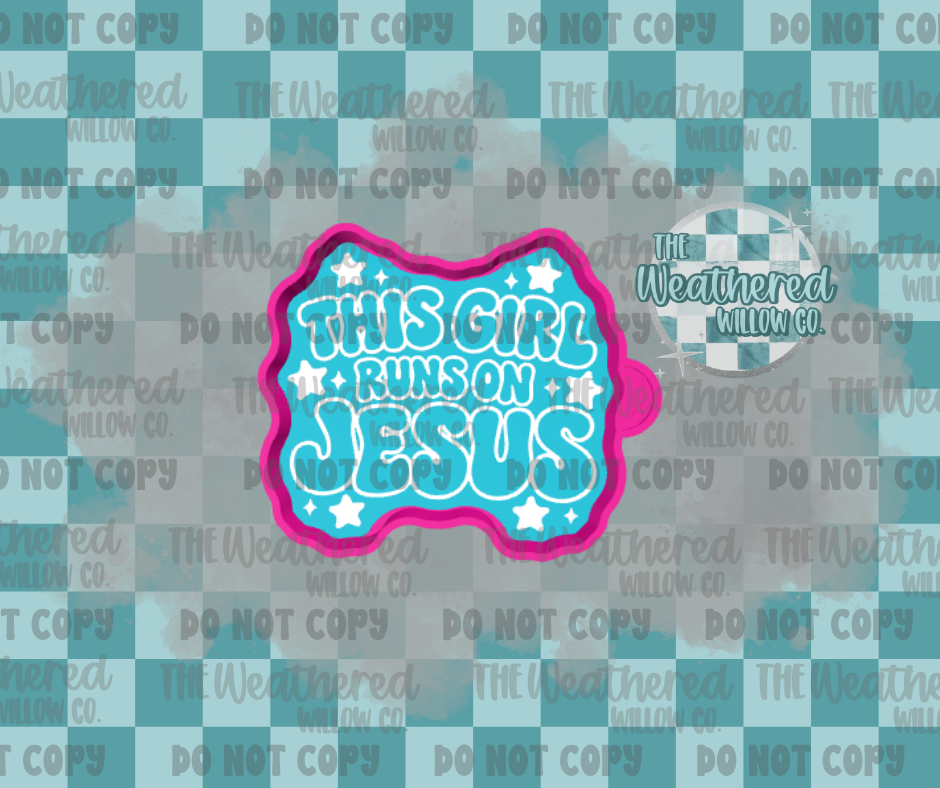 This girl runs on Jesus - Silicone Freshie Mold