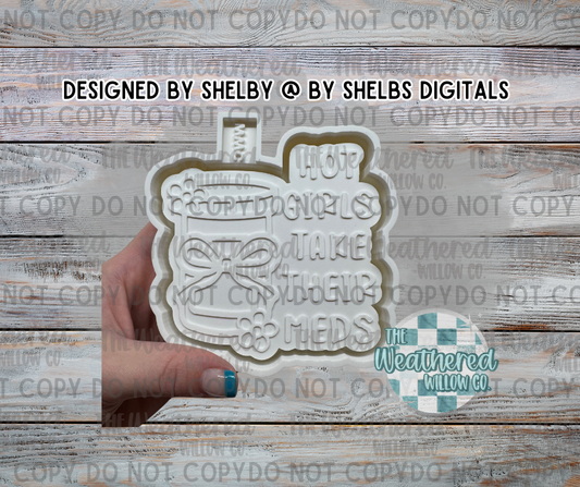 Hot girls take their meds - Silicone Freshie Mold