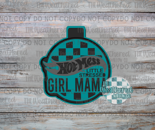 Hot mess a little stressed GIRL MAMA - Silicone Freshie Mold