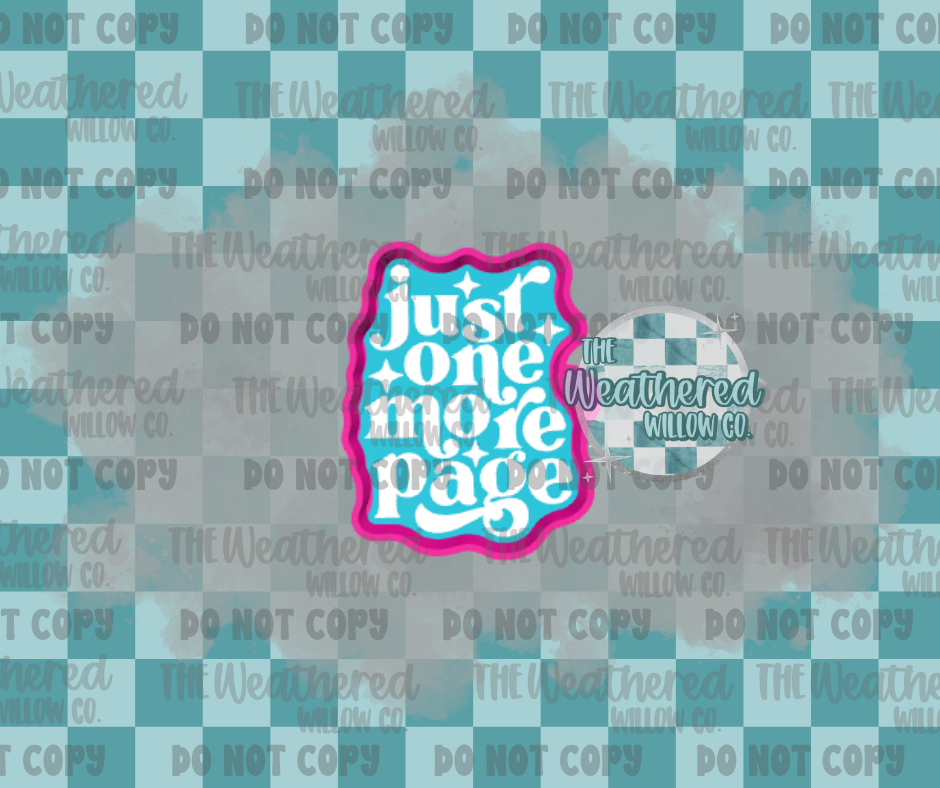 Just one more page - Silicone Freshie Mold