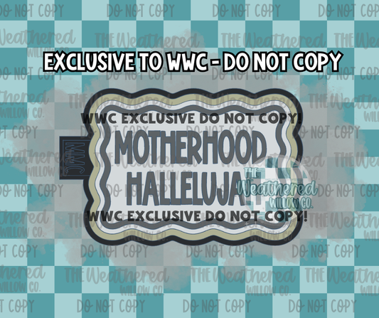 Motherhood Hallelujah - WWC EXCLUSIVE - Silicone Freshie Mold