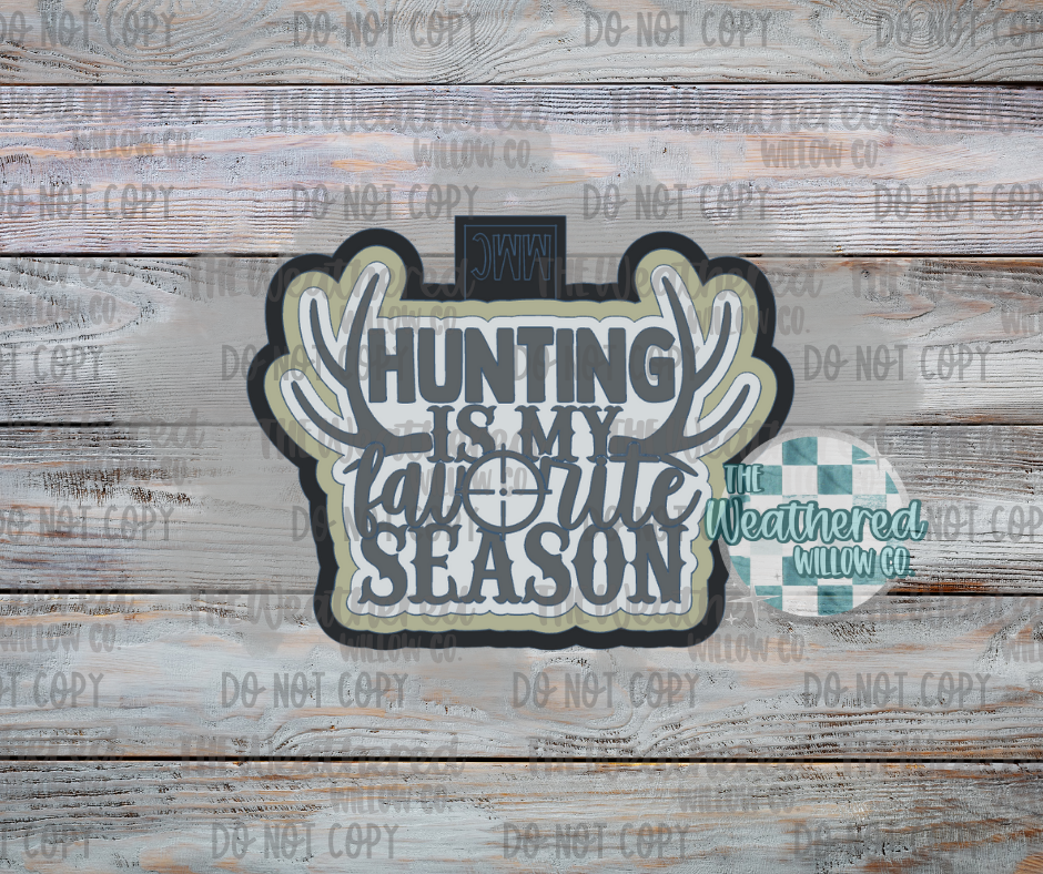 Hunting is my favorite season - Silicone Freshie Mold