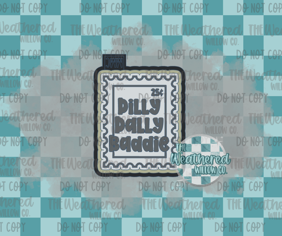 Dilly dally baddie stamp - Silicone Freshie Mold
