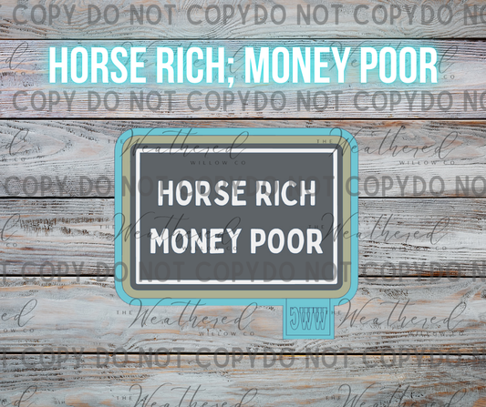 Horse Rich; Money Poor - Silicone Freshie Mold