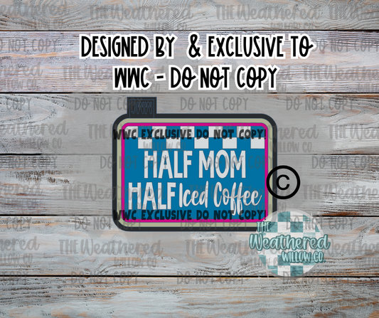 Half mom half iced coffee; WWC EXCLUSIVE - Silicone Freshie Mold