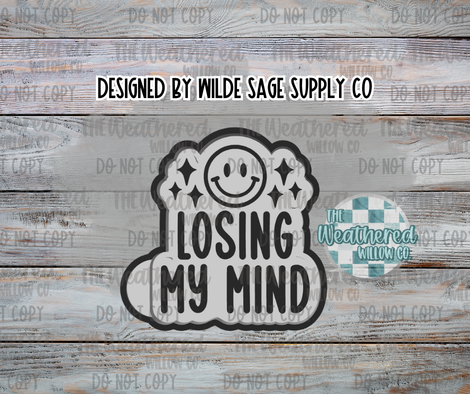 Losing my mind - Silicone Freshie Mold