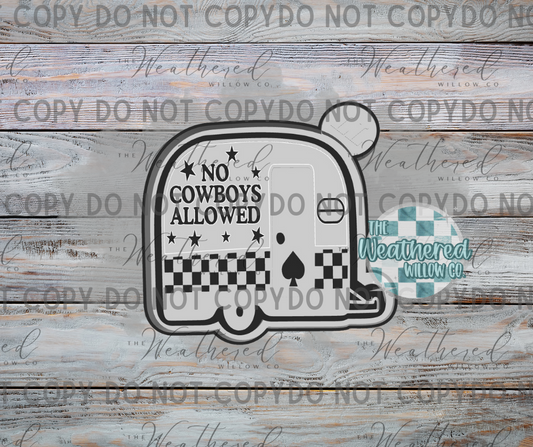 No cowboys allowed camper - Silicone Freshie Mold