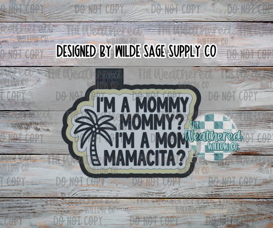 Mamacita - Silicone Freshie Mold