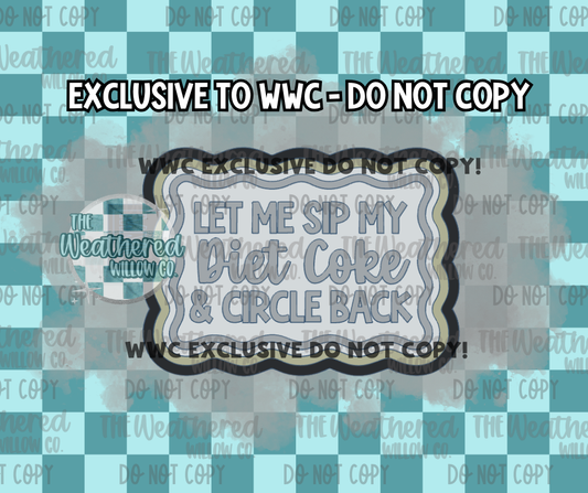 Let me sip my Diet Coke & circle back - WWC EXCLUSIVE - Silicone Freshie Mold