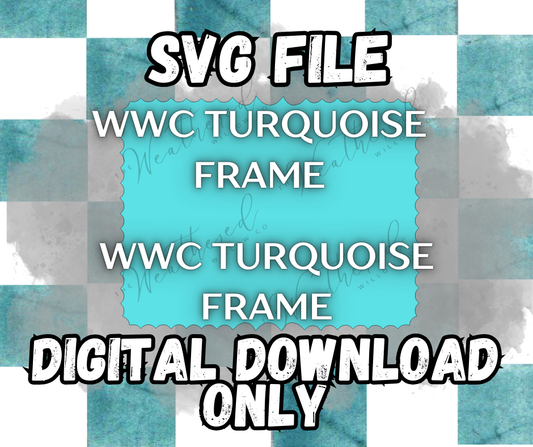 WWC Turquoise Frame SVG ** DIGITAL DOWNLOAD**