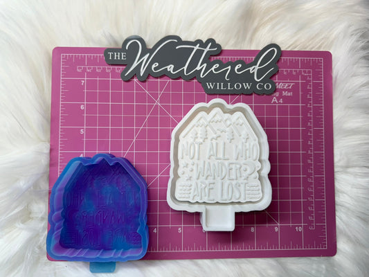 Not all who wonder are lost - Silicone Freshie Mold