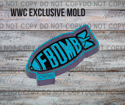 F-Bomb; WWC EXCLUSIVE MOLD - Silicone Freshie Mold