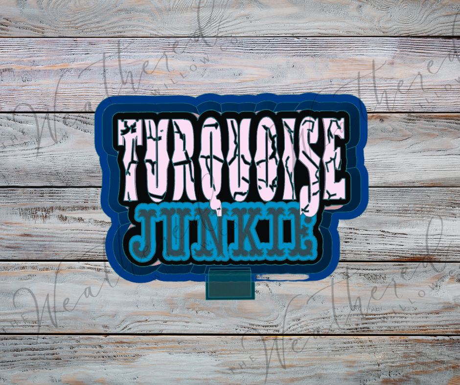 Turquoise junkie - Silicone Freshie Mold