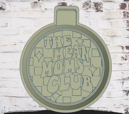 The mean moms club - Silicone Freshie Mold