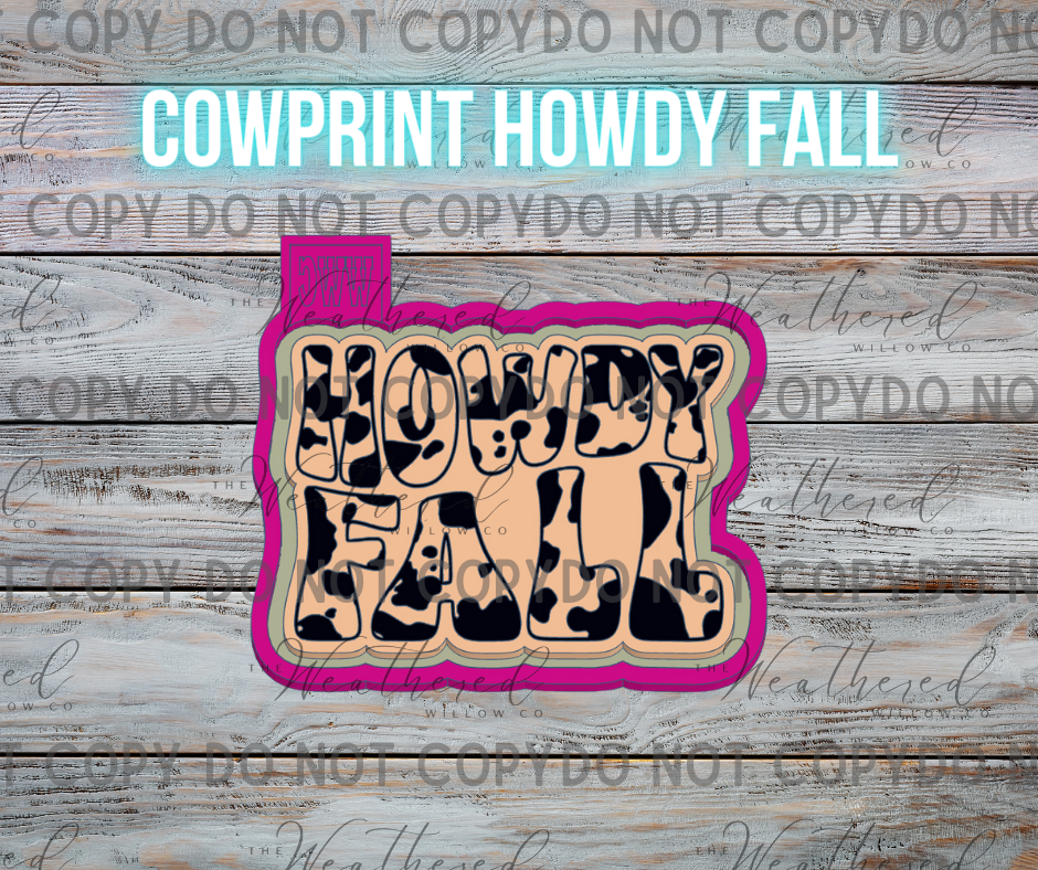 Cowprint Howdy Fall - Silicone Freshie Mold