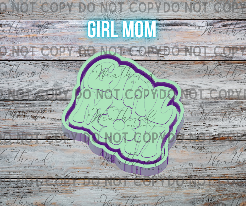 Girl mom - Silicone Freshie Mold