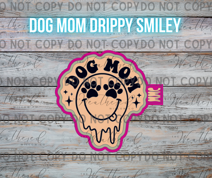 Dog mom drippy smiley - Silicone Freshie Mold