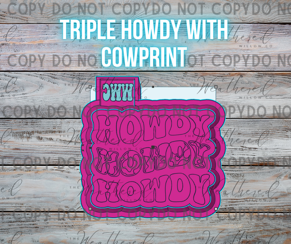 Howdy x3 with cow print - Silicone Freshie Mold