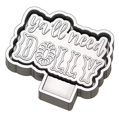 Ya'll need Dolly - Silicone Freshie Mold