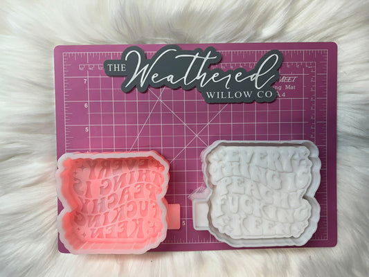 Everything is peachy fucking keen; WWC EXCLUSIVE MOLD - Silicone Freshie Mold